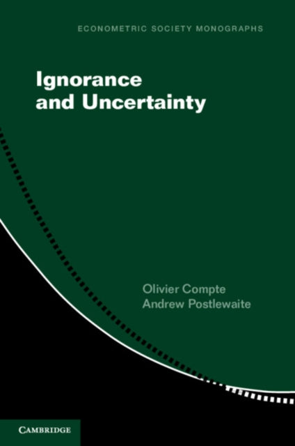 Book cover of: Ignorance and Uncertainty. By: Olivier Compte