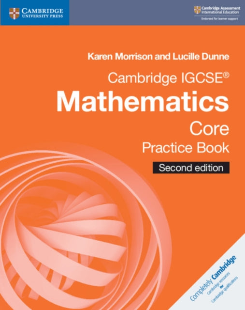 Book cover of: Cambridge IGCSE® Mathematics Core Practice Book. By: Karen Morrison