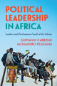 Book cover of: Political Leadership in Africa. By: Giovanni Carbone