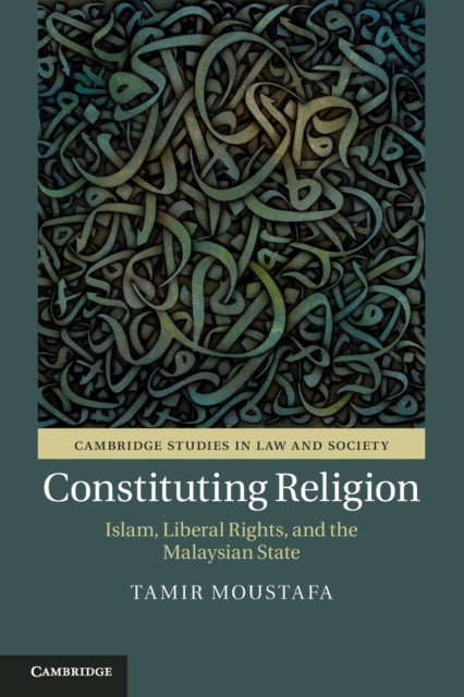 Book cover of: Constituting Religion. By: Tamir Moustafa