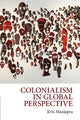 Book cover of: Colonialism in Global Perspective. By: Kris Manjapra