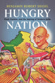 Book cover of: Hungry Nation. By: Benjamin Robert Siegel