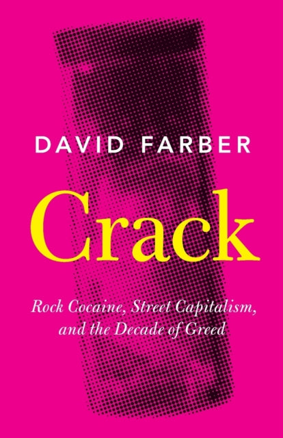 Book cover of: Crack. By: David Farber