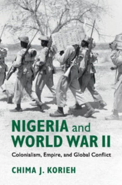 Book cover of: Nigeria and World War II. By: Chima J. Korieh