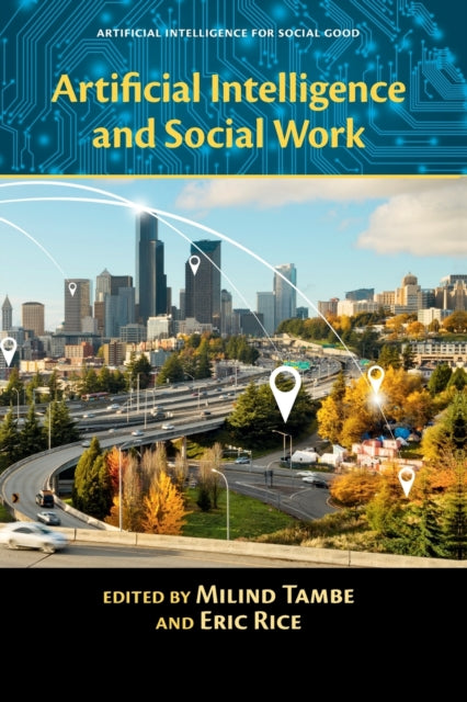 Book cover of: Artificial Intelligence and Social Work. By: Milind Tambe