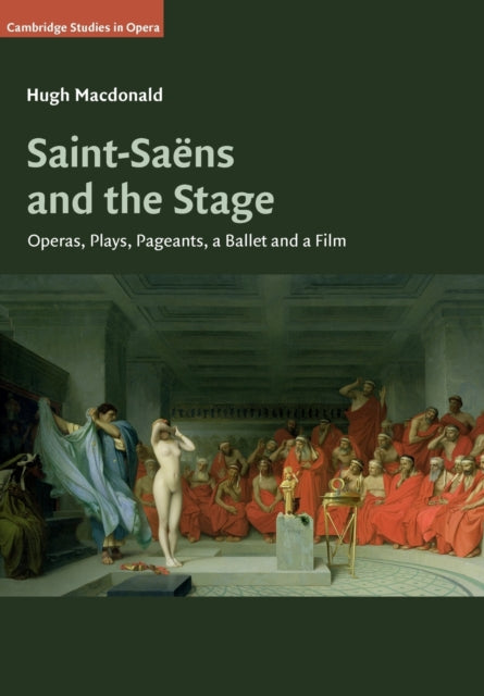 Book cover of: Saint-Saens and the Stage. By: Hugh Macdonald