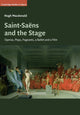 Book cover of: Saint-Saens and the Stage. By: Hugh Macdonald