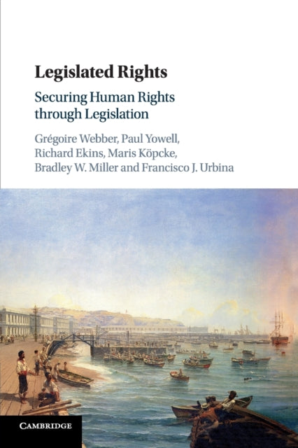 Book cover of: Legislated Rights. By: Grégoire Webber