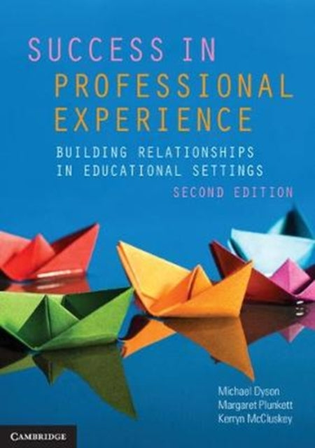 Book cover of: Success in Professional Experience. By: Michael Dyson