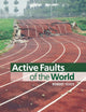 Book cover of: Active Faults of the World. By: Robert S. Yeats