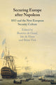 Book cover of: Securing Europe after Napoleon. By: Beatrice de Graaf