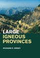 Book cover of: Large Igneous Provinces. By: Richard Ernst