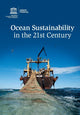 Book cover of: Ocean Sustainability in the 21st Century. By: Salvatore Aricò