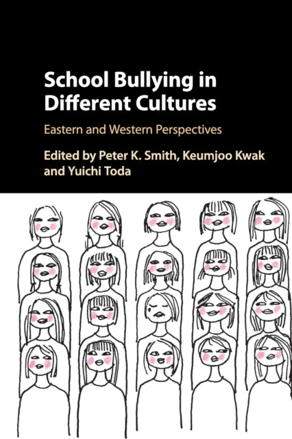 Book cover of: School Bullying in Different Cultures. By: Peter Smith