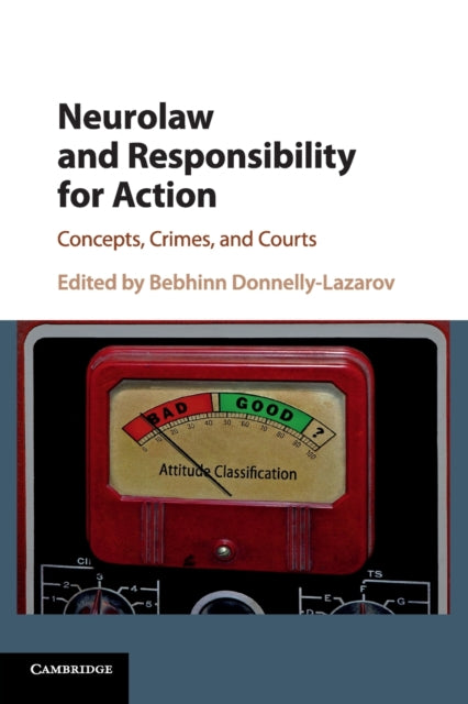 Book cover of: Neurolaw and Responsibility for Action. By: Bebhinn Donnelly-Lazarov