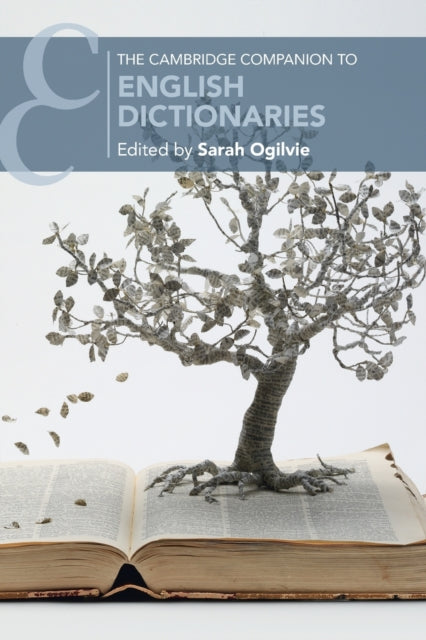 Book cover of: Cambridge Companion to English Dictionaries. By: Sarah Ogilvie