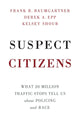 Book cover of: Suspect Citizens. By: Frank R. Baumgartner