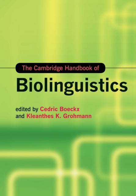 Book cover of: Cambridge Handbook of Biolinguistics