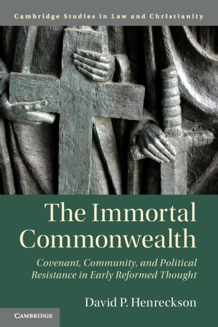 Book cover of: Immortal Commonwealth. By: David P. Henreckson