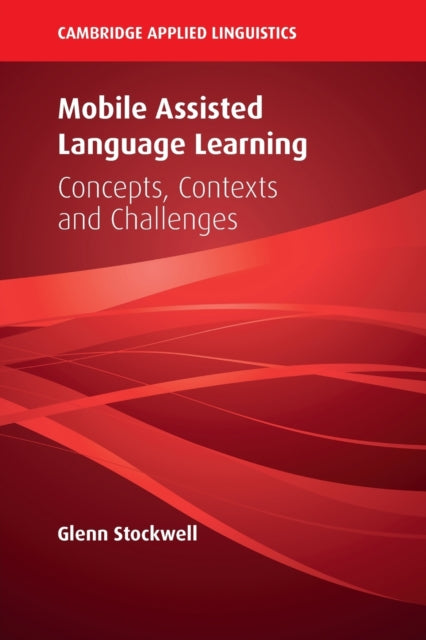 Book cover of: Mobile Assisted Language Learning. By: Glenn Stockwell