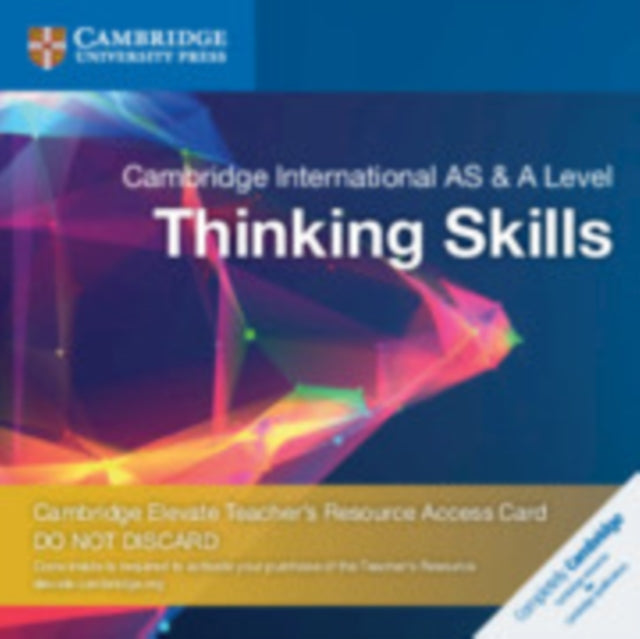 Book cover of: Cambridge International AS and A Level Thinking Skills Cambridge Elevate Teacher's Resource Access Card. By: Ruth Matthews