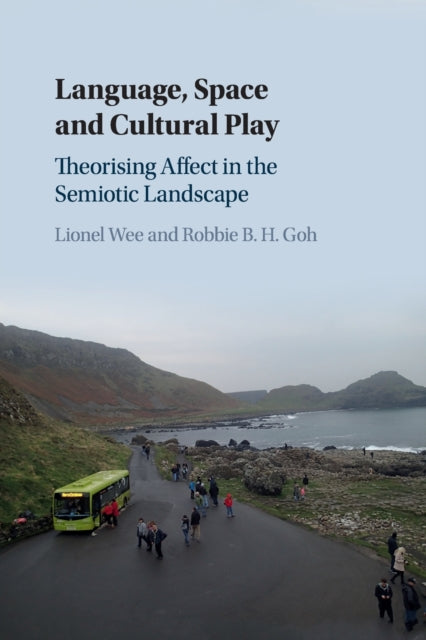 Book cover of: Language, Space and Cultural Play. By: Lionel Wee