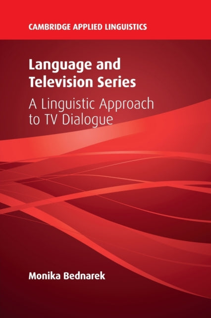 Book cover of: Language and Television Series. By: Monika Bednarek