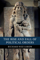 Book cover of: Rise and Fall of Political Orders. By: Richard Ned Lebow