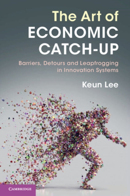 Book cover of: Art of Economic Catch-Up. By: Keun Lee