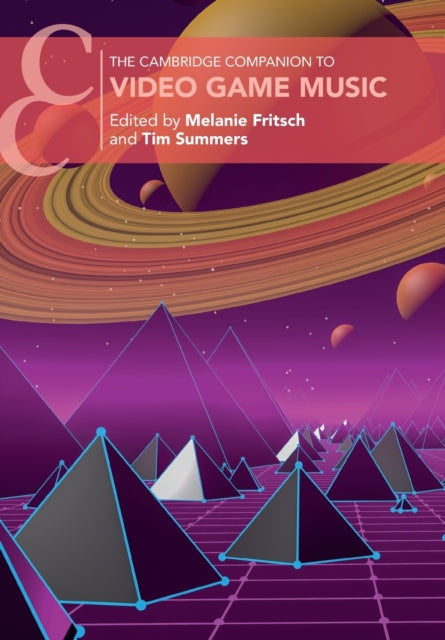 Book cover of: Cambridge Companion to Video Game Music. By: Melanie Fritsch