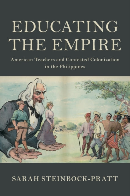 Book cover of: Educating the Empire. By: Sarah Steinbock-Pratt