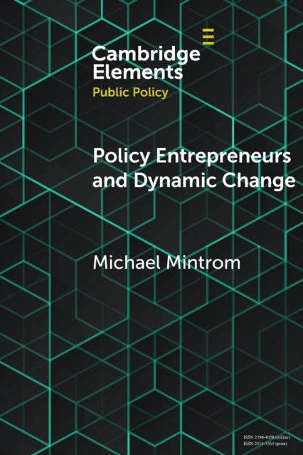 Book cover of: Policy Entrepreneurs and Dynamic Change. By: Michael Mintrom