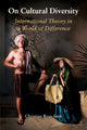 Book cover of: On Cultural Diversity. By: Christian Reus-Smit