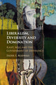 Book cover of: Liberalism, Diversity and Domination. By: Inder S. Marwah