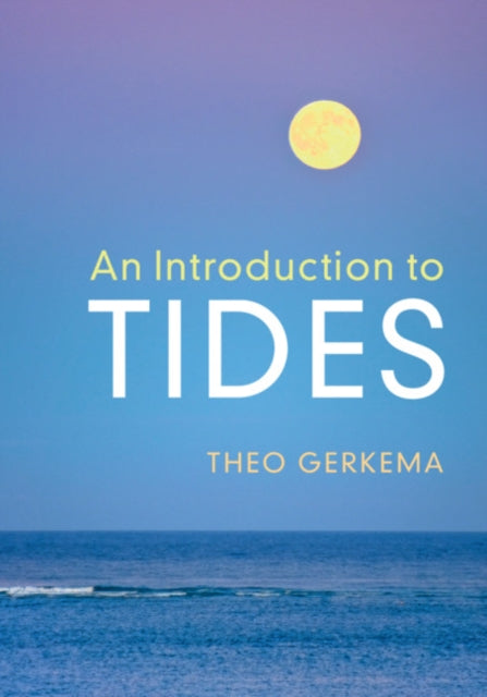Book cover of: Introduction to Tides. By: Theo Gerkema