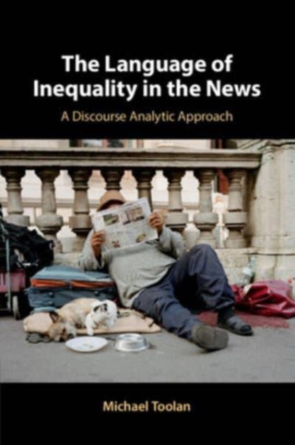 Book cover of: Language of Inequality in the News. By: Michael Toolan
