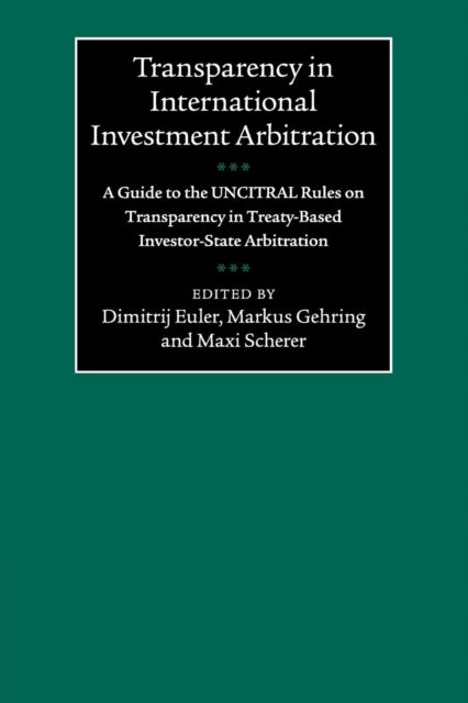 Book cover of: Transparency in International Investment Arbitration. By: Dimitrij Euler