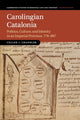 Book cover of: Carolingian Catalonia. By: Cullen J. Chandler