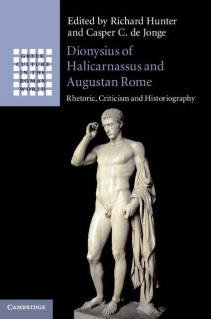 Book cover of: Dionysius of Halicarnassus and Augustan Rome. By: Richard Hunter
