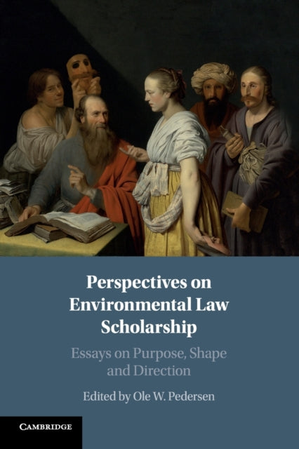 Book cover of: Perspectives on Environmental Law Scholarship. By: Ole W. Pedersen