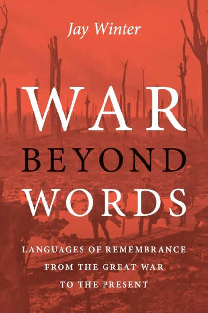 Book cover of: War beyond Words. By: Jay Winter