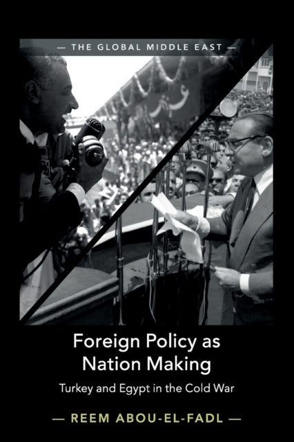 Book cover of: Foreign Policy as Nation Making. By: Reem Abou-El-Fadl
