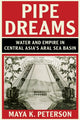 Book cover of: Pipe Dreams. By: Maya K. Peterson