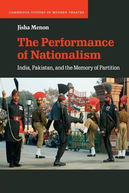 Book cover of: Performance of Nationalism. By: Jisha Menon