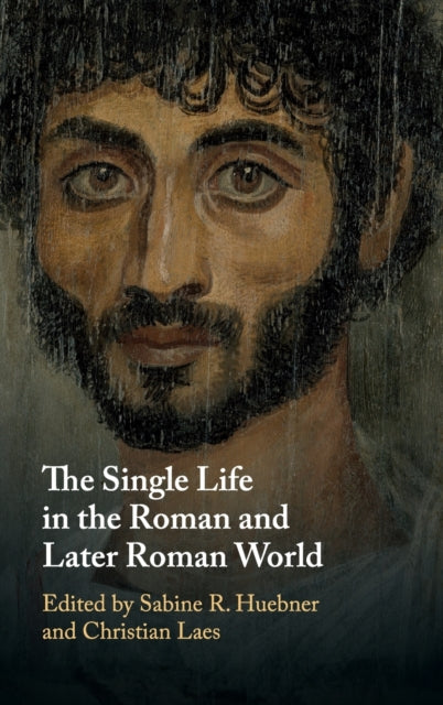 Book cover of: Single Life in the Roman and Later Roman World