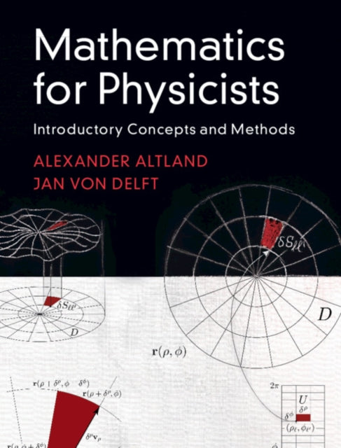 Book cover of: Mathematics for Physicists. By: Alexander Altland