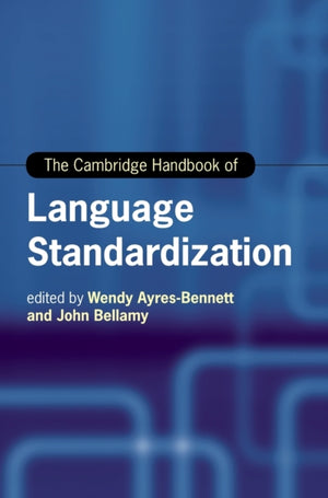 Cambridge Handbook of Language Standardization