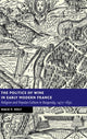 Book cover of: Politics of Wine in Early Modern France. By: Mack P. Holt