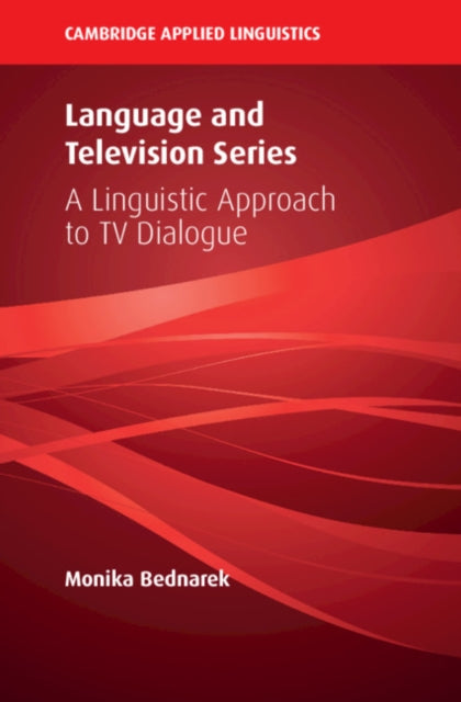 Book cover of: Language and Television Series. By: Monika Bednarek