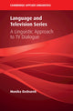 Book cover of: Language and Television Series. By: Monika Bednarek